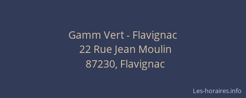 Gamm Vert - Flavignac
