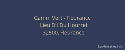 Gamm Vert - Fleurance