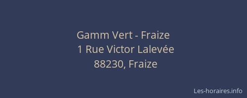 Gamm Vert - Fraize