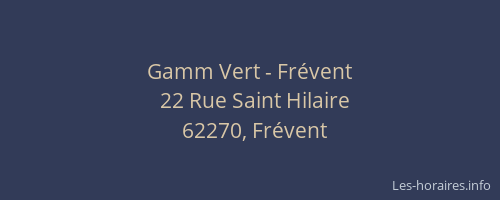 Gamm Vert - Frévent