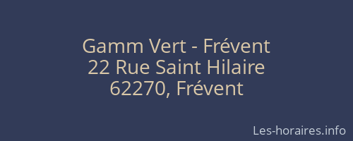 Gamm Vert - Frévent