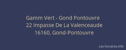 Gamm Vert - Gond Pontouvre