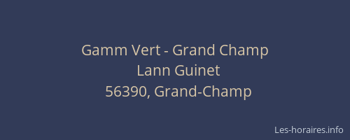 Gamm Vert - Grand Champ