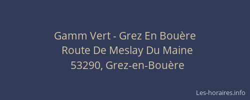 Gamm Vert - Grez En Bou&egrave;re