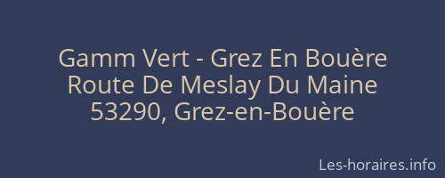 Gamm Vert - Grez En Bouère