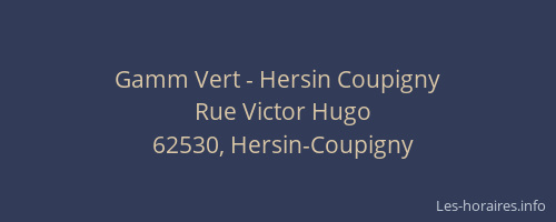 Gamm Vert - Hersin Coupigny