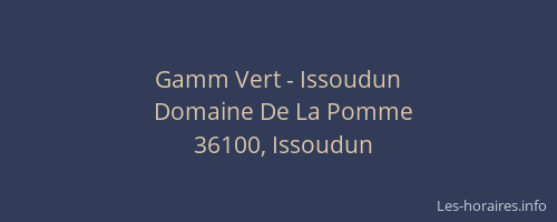 Gamm Vert - Issoudun