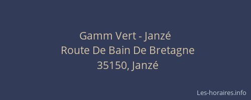 Gamm Vert - Janzé
