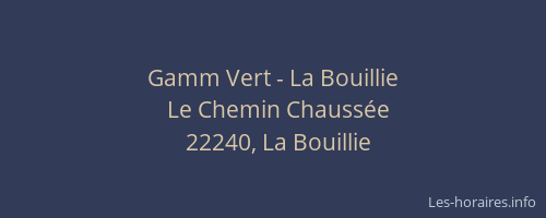 Gamm Vert - La Bouillie