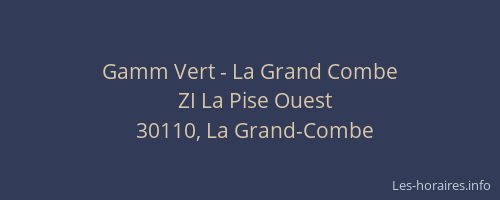 Gamm Vert - La Grand Combe