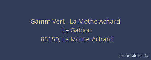 Gamm Vert - La Mothe Achard