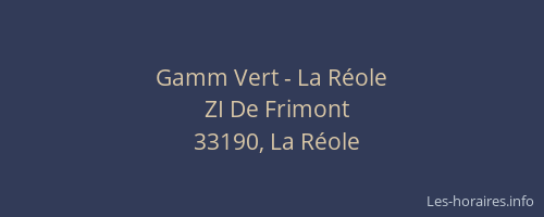 Gamm Vert - La R&eacute;ole