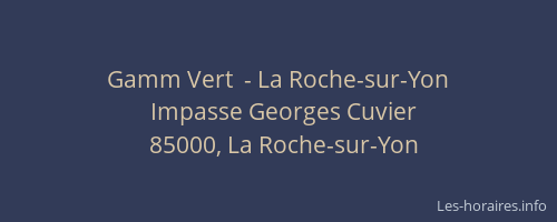 Gamm Vert  - La Roche-sur-Yon