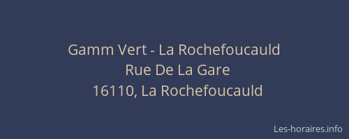 Gamm Vert - La Rochefoucauld