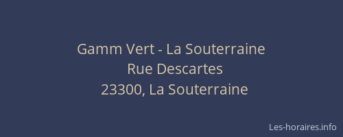Gamm Vert - La Souterraine