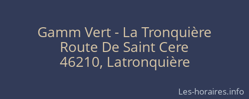 Gamm Vert - La Tronquière