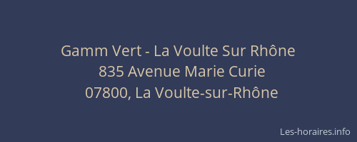 Gamm Vert - La Voulte Sur Rhône