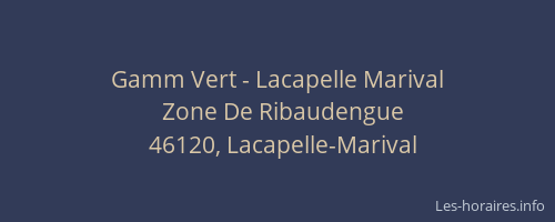 Gamm Vert - Lacapelle Marival