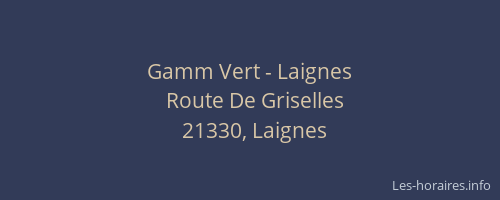 Gamm Vert - Laignes