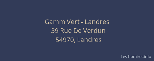 Gamm Vert - Landres