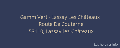 Gamm Vert - Lassay Les Ch&acirc;teaux