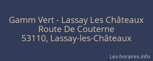 Gamm Vert - Lassay Les Châteaux