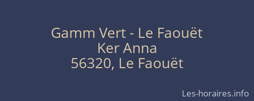 Gamm Vert - Le Faouët