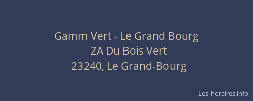 Gamm Vert - Le Grand Bourg