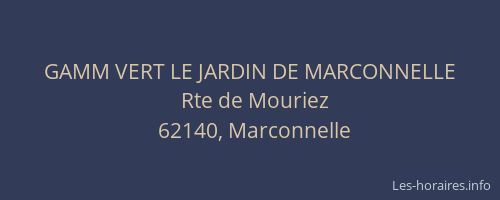 GAMM VERT LE JARDIN DE MARCONNELLE