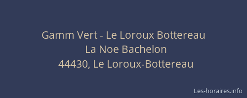 Gamm Vert - Le Loroux Bottereau