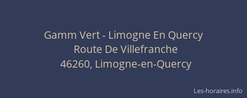 Gamm Vert - Limogne En Quercy