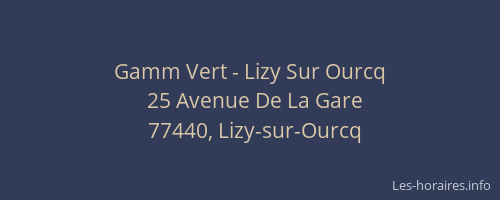 Gamm Vert - Lizy Sur Ourcq
