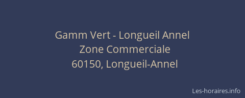 Gamm Vert - Longueil Annel