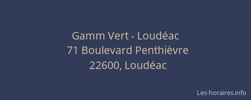 Gamm Vert - Loudéac