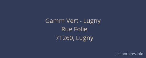 Gamm Vert - Lugny