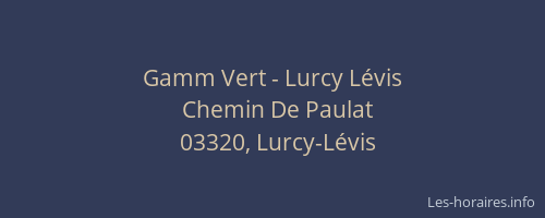 Gamm Vert - Lurcy Lévis