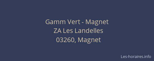 Gamm Vert - Magnet