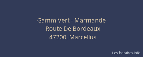 Gamm Vert - Marmande