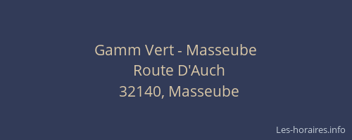 Gamm Vert - Masseube