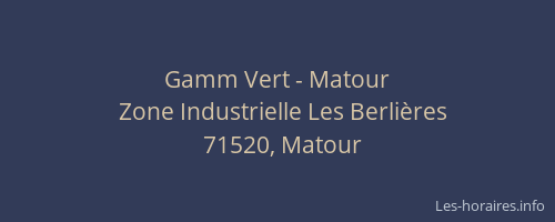 Gamm Vert - Matour