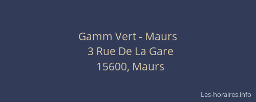Gamm Vert - Maurs