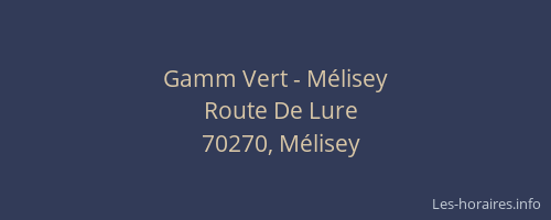 Gamm Vert - M&eacute;lisey