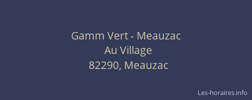 Gamm Vert - Meauzac
