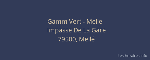 Gamm Vert - Melle