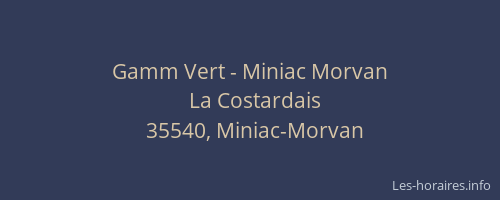 Gamm Vert - Miniac Morvan