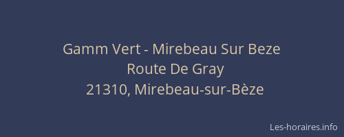 Gamm Vert - Mirebeau Sur Beze