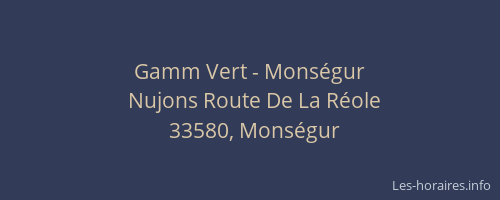 Gamm Vert - Mons&eacute;gur