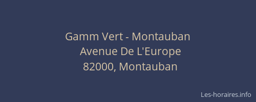 Gamm Vert - Montauban