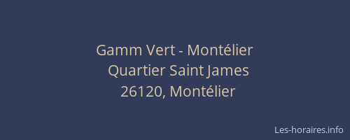 Gamm Vert - Montélier