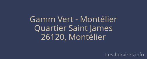 Gamm Vert - Montélier